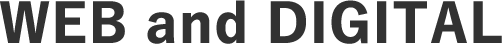 WEB and DIGITAL